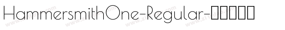 HammersmithOne-Regular字体转换