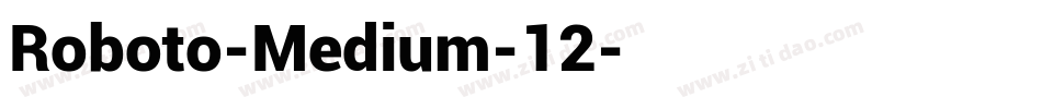 Roboto-Medium-12字体转换