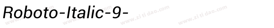 Roboto-Italic-9字体转换