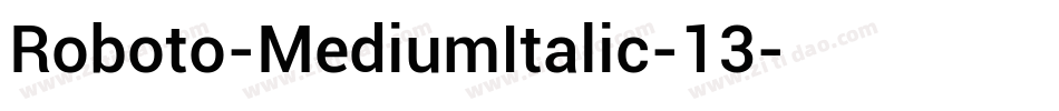 Roboto-MediumItalic-13字体转换