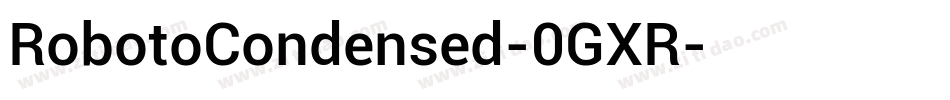 RobotoCondensed-0GXR字体转换