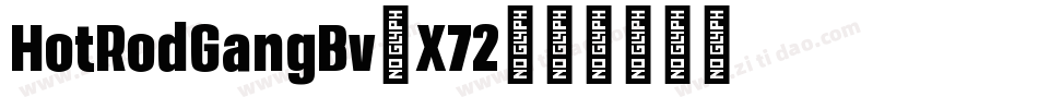 HotRodGangBv-X72字体转换