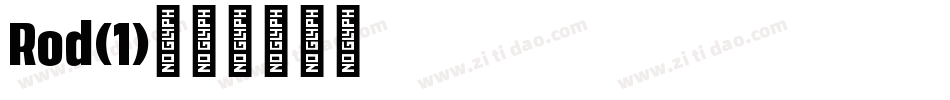 Rod(1)字体转换