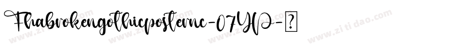 Fhabrokengothicposternc-07YP字体转换