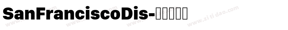 SanFranciscoDis字体转换