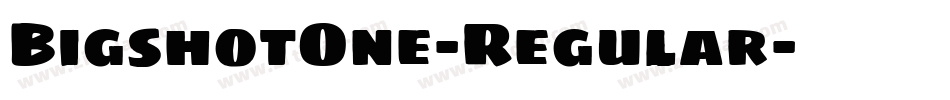 BigshotOne-Regular字体转换