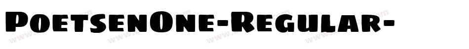 PoetsenOne-Regular字体转换 PoetsenOne-Regular字体转换