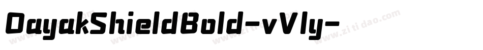 DayakShieldBold-vVly字体转换