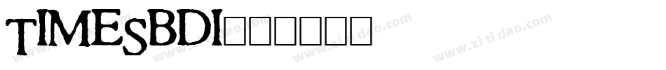 TIMESBDI字体转换