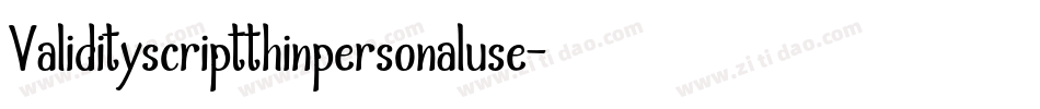 Validityscriptthinpersonaluse-3zRVM字体转换