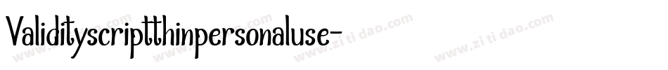 Validityscriptthinpersonaluse-3zRVM字体转换