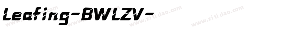 Leafing-BWLZV字体转换