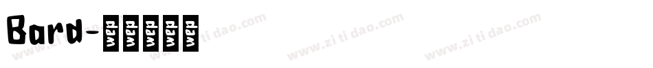 Bard字体转换