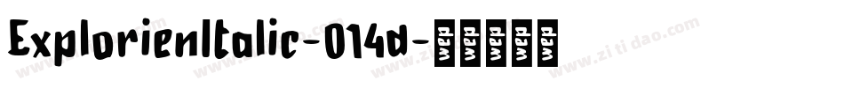 ExplorienItalic-014d字体转换