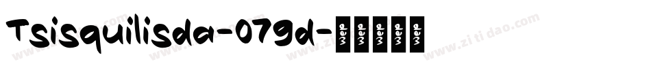 Tsisquilisda-079d字体转换