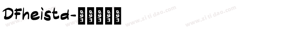 DFheistd字体转换