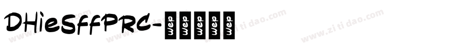 DHieSffPRC字体转换