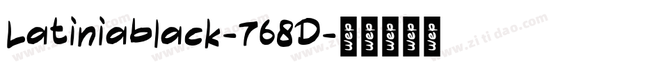 Latiniablack-768D字体转换