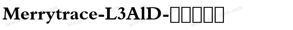 Merrytrace-L3AlD字体转换
