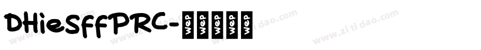DHieSffPRC字体转换