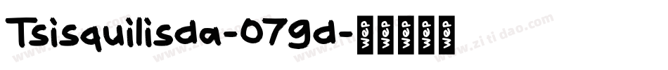 Tsisquilisda-079d字体转换