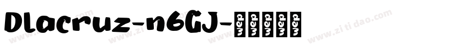 DLacruz-n6GJ字体转换