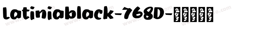 Latiniablack-768D字体转换