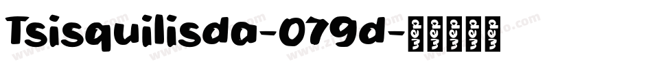 Tsisquilisda-079d字体转换