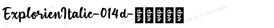 ExplorienItalic-014d字体转换