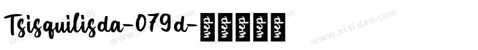 Tsisquilisda-079d字体转换