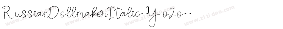 RussianDollmakerItalic-Yo2o字体转换