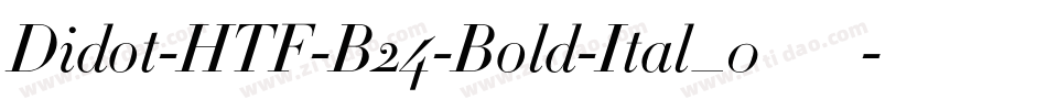 Didot-HTF-B24-Bold-Ital_0手机版字体转换