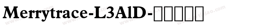 Merrytrace-L3AlD字体转换