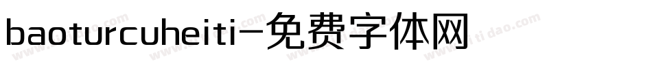 baoturcuheiti字体转换