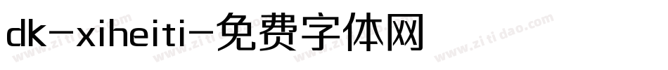 dk-xiheiti字体转换