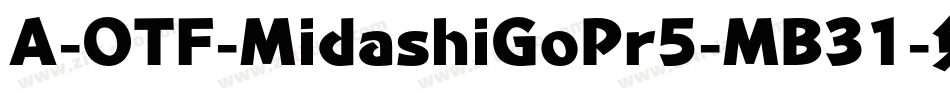 A-OTF-MidashiGoPr5-MB31字体转换