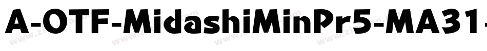 A-OTF-MidashiMinPr5-MA31字体转换