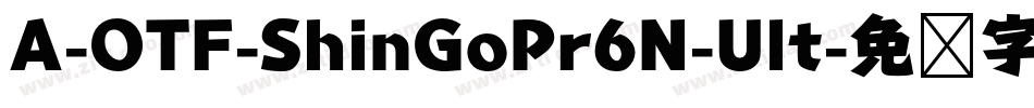 A-OTF-ShinGoPr6N-Ult字体转换