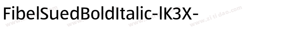 FibelSuedBoldItalic-lK3X字体转换