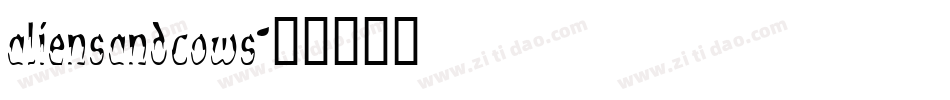 aliensandcows字体转换