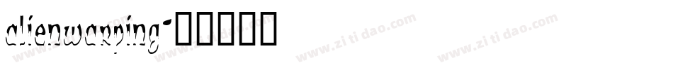 alienwarping字体转换