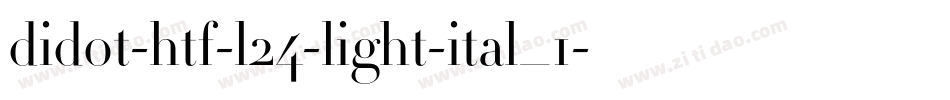 didot-htf-l24-light-ital_1字体转换