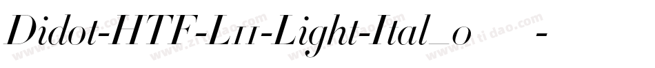 Didot-HTF-L11-Light-Ital_0手机版字体转换