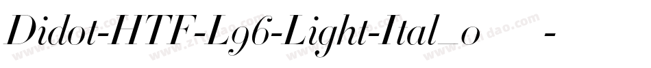 Didot-HTF-L96-Light-Ital_0手机版字体转换