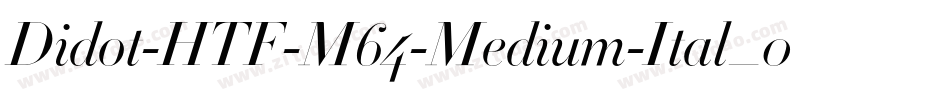 Didot-HTF-M64-Medium-Ital_0手机版字体转换