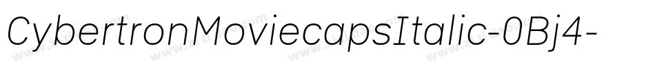 CybertronMoviecapsItalic-0Bj4字体转换