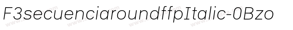 F3secuenciaroundffpItalic-0Bzo字体转换