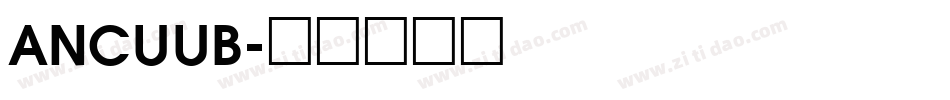 ANCUUB字体转换