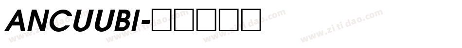 ANCUUBI字体转换