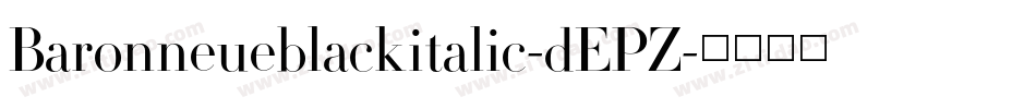 Baronneueblackitalic-dEPZ字体转换